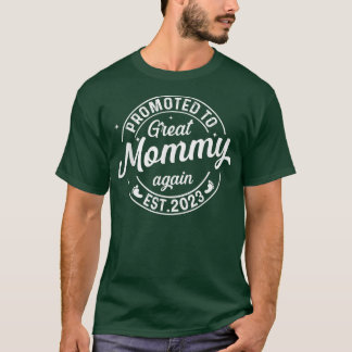 2023年素晴らし間もなく妊娠して再びママに昇進 Tシャツ