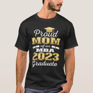 2023年誇りを持ったクラスMBA大学院の卒業生の母 Tシャツ