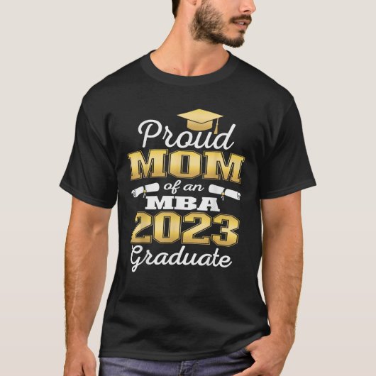 2023年誇りを持ったクラスMBA大学院の卒業生の母 Tシャツ (正面)