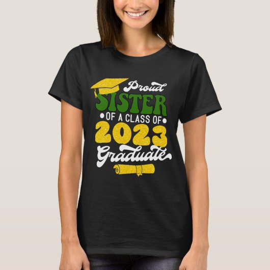 2023年誇りを持った卒業金ゴールド2023年クラスの姉妹 Tシャツ (正面)