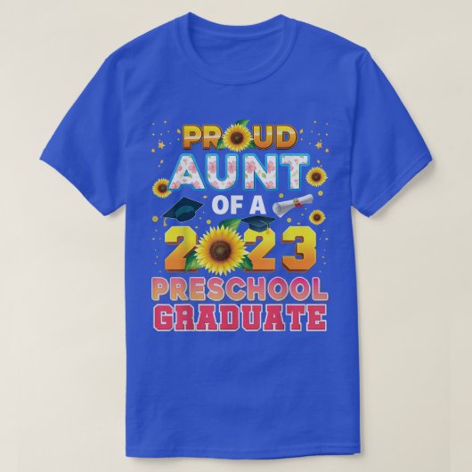 2023年誇りを持った幼稚園の卒業生の叔母 Tシャツ (デザイン正面)