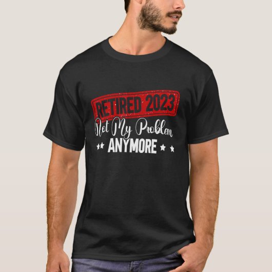 2023退職したはもう問題ではない Tシャツ (正面)
