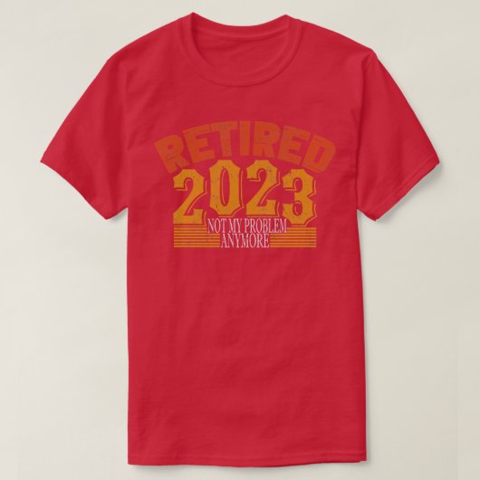 2023退職したはもう私の問題ではない2 Tシャツ (デザイン正面)