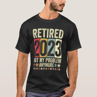 2023退職したは私の問題はもう1 Tシャツ