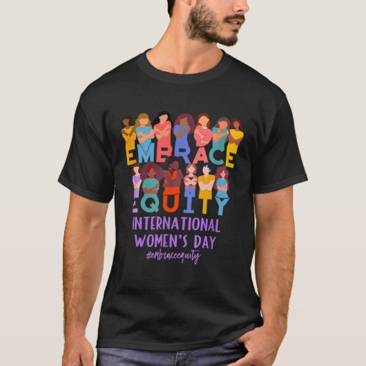2023 International Women's Day IWD Embrace Equity Tシャツ (正面)