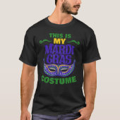 2023 Mardi Gras Shirt - This Is My Mardi Gras Cost Tシャツ (正面)