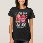 2023 Valentine's Present I Love You Gnome Matter W Tシャツ (正面)