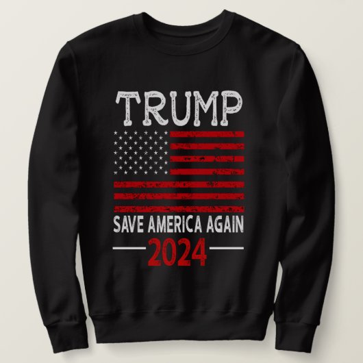 2024トランプ救アメリカ再び米国国旗 スウェットシャツ (デザイン正面)