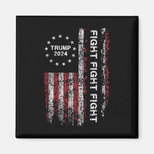 2024ファイト・ファイト – トランプ大統領選挙 マグネット (正面)