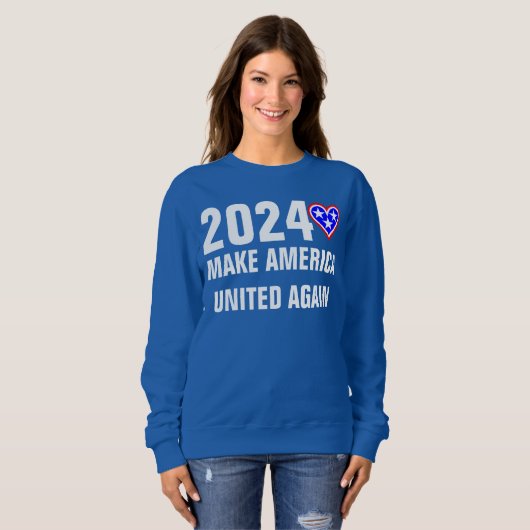 2024再びアメリカ統一されたをTシャツにする スウェットシャツ (正面フル)