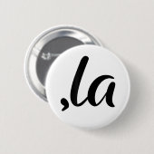 2024年おもしろい大統領カマラ州Comma La 缶バッジ (正面&裏面)