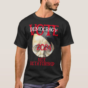 2024年に独裁政権ではなく民主主義に投票する Tシャツ
