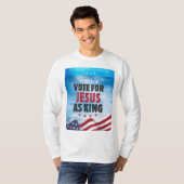 2024年のキング選挙でイエス大統領のに投票 Tシャツ (正面フル)