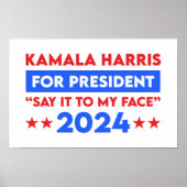 2024年の大統領のために私の顔カマラハリスにそれを言う ポスター (正面)