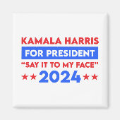 2024年の大統領のために私の顔カマラハリスにそれを言う マグネット (正面)