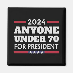 2024年の大統領のために70歳未満の誰でも マグネット