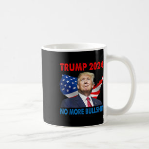 2024年の大統領のトランプはこれ以上の強気ではない コーヒーマグカップ