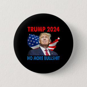 2024年の大統領のトランプはこれ以上の強気ではない 缶バッジ