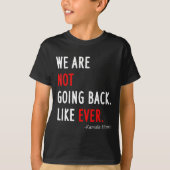 2024年の大統領私たちは今までのように戻らない Tシャツ (正面)