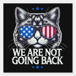 2024年アメリカ大統領選挙の日 私たちは決して戻らない 猫 アウトドアサイン