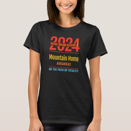 2024年アーカンソー州マウンテンホーム皆既日食 Tシャツ (正面)