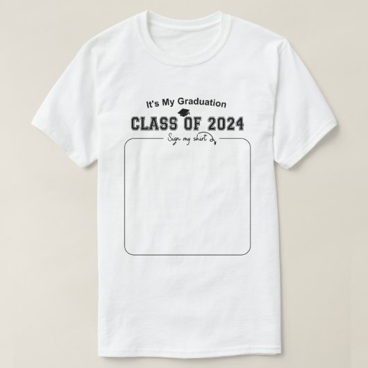 2024年卒業クラスの私のシャツにサイン Tシャツ (デザイン正面)