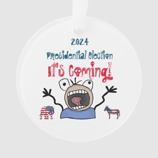 2024年大統領選挙がやってくる! オーナメント (正面)
