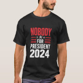 2024年大統領選挙のための誰も米国 Tシャツ (正面)