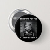 2024年有罪判決を受けたフェロンおもしろいトランプの投票 缶バッジ (正面&裏面)