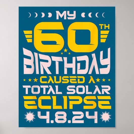 2024年4月8日の60歳の誕生日と皆既日食 ポスター (正面)