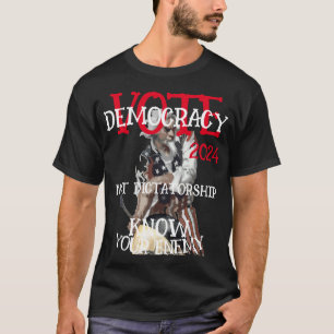 2024年 民主主義に投票せよ 独裁主義に反対 Tシャツ