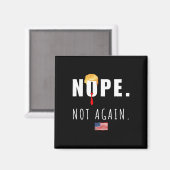2024年Nope Not Againアンチトランプ選挙アメリカF マグネット (正面/裏面)