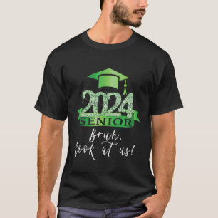 2024誇りを持った年の先輩I Bruh Look Us I Green Bla Tシャツ