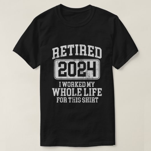 2024退職した年、私はこの為に生涯を費やした Tシャツ (デザイン正面)