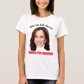 2024 T-Shirt社長のカマラ・ハリス氏 Tシャツ (正面)