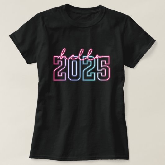 2025年おめでとう | ネオンハッピーニューイヤーTシャツ Tシャツ (デザイン正面)
