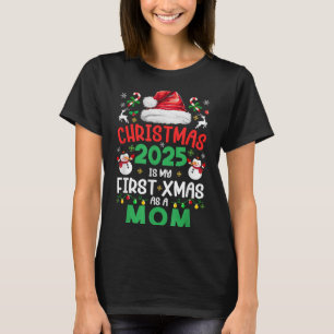 2025年おもしろいのクリスマスは、母ファムとして私の最初のクリスマスである Tシャツ