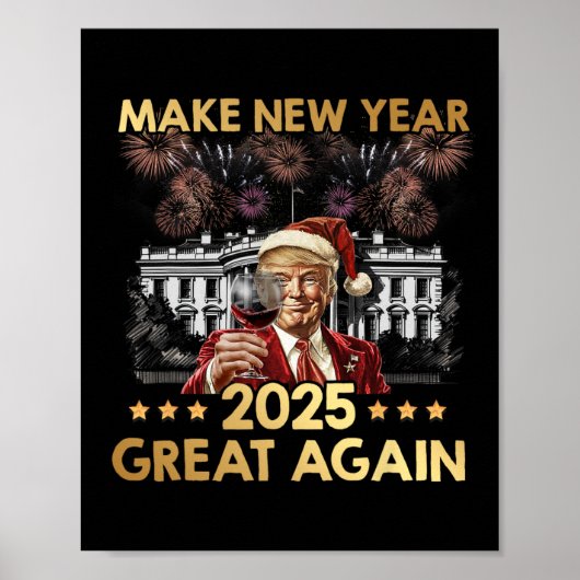 2025年の新年を再び素晴らしトランプおもしろいワインNeにする ポスター (正面)