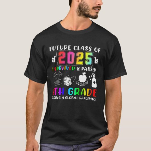2025年のFuture Class生き延び I合格8Gra Tシャツ (正面)