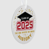 2025年クラス – 私たちが歴史を作ったクラス オーナメント (正面)