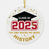 2025年クラス – 私たちが歴史を作ったクラス セラミックオーナメント (正面)