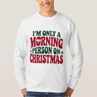 2025年クリスマスモーニングパーソン面白いTシャツ Tシャツ