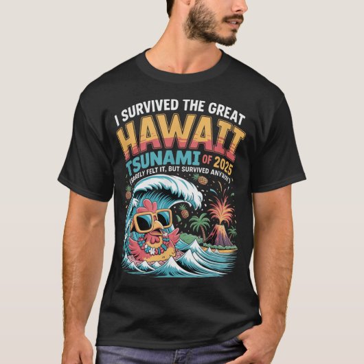 2025年ハワイ大津波を生き延びた言葉 Tシャツ (正面)