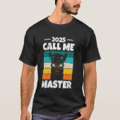 2025年修士号取得者 CALL ME MASTER 楽しいレトロデザイン Tシャツ (正面)