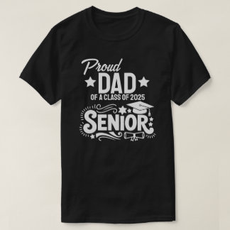 2025年卒業生の父として誇り Tシャツ