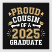 2025年卒業生の誇り高い従兄弟 家族の卒業 ウィンドウサイン (シート)