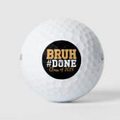 2025年卒業生のBruh Done Class ゴルフボール (正面)