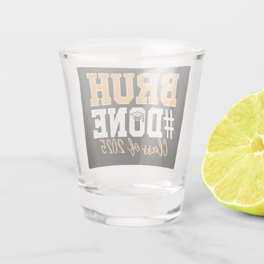 2025年卒業生のBruh Done Class ショットグラス (裏面)