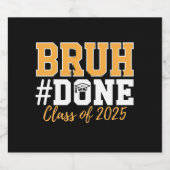 2025年卒業生のBruh Done Class ビールラベル (シングルラベル)