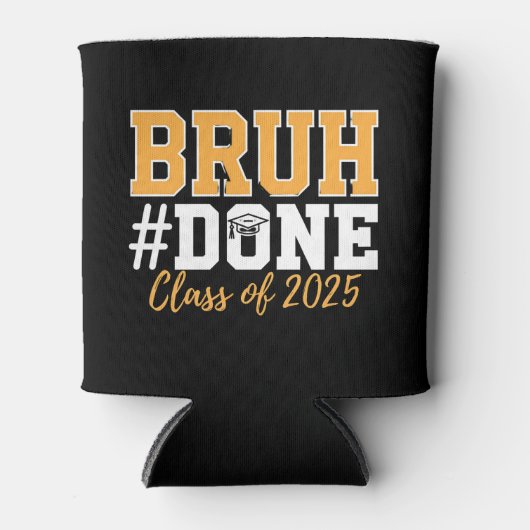 2025年卒業生のBruh Done Class 缶クーラー (正面)